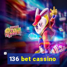 136 bet cassino